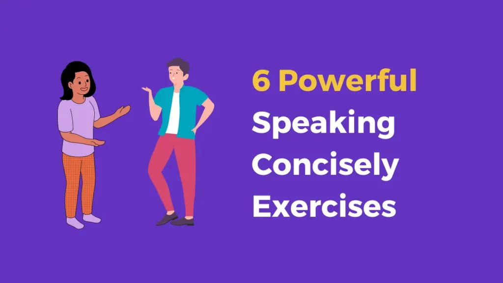 6 Powerful Speaking Concisely Exercises (#5 seems wild)