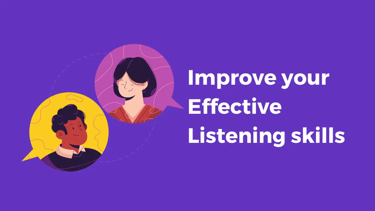 Improve your Effective Listening skills