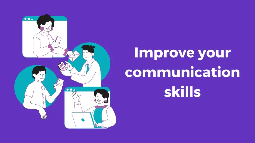 What are the best ways to improve communication skills