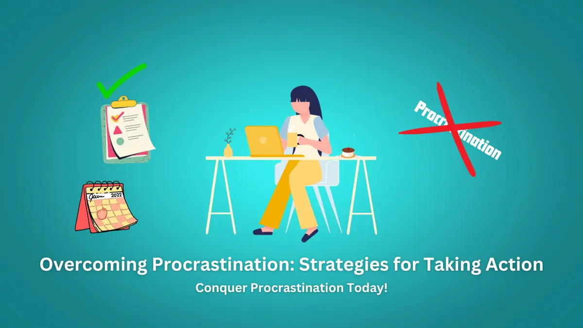 Overcoming Procrastination Strategies for Taking Action